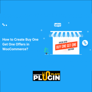 Buy One Get One Free Plugin GPL – WooCommerce