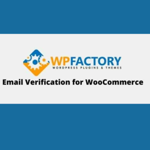 Email Verification for WooCommerce Pro Plugin GPL v2.8.3 – WPFactory