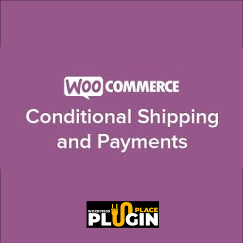 WooCommerce Conditional Shipping & Payments