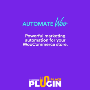 AutomateWoo WordPress Plugin Place v6.0.33 – Marketing Automation for WooCommerce