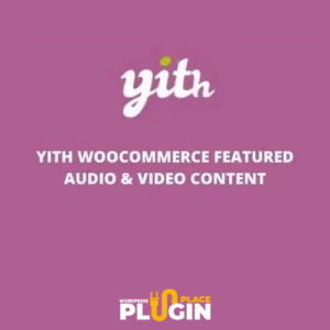 YITH WooCommerece Featured Audio Video Content WP Plugin Place