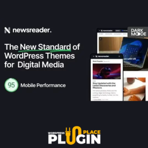 Newsreader Theme WordPress Plugin Place v1.0.9 – Revolutionary WordPress Theme for Digital Media